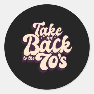 Bring mich zurück in die 70er 70er Musik Retro Runder Aufkleber