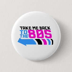 Bring mich zurück in die 80er button
