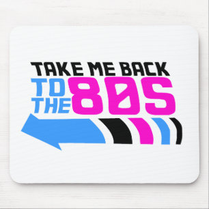 Bring mich zurück in die 80er mousepad
