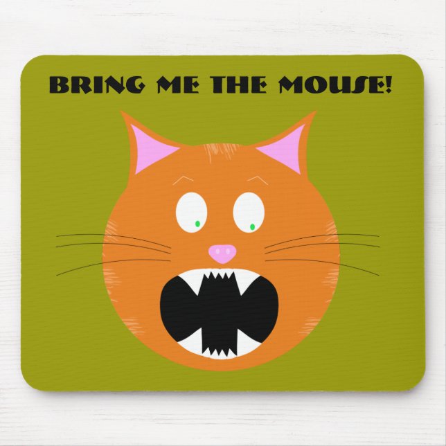 Bring mir die Maus! Mousepad (Vorne)