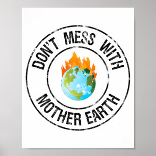 Bring Mutter Erde Keine Unordnung Bei Lustiges T S Poster