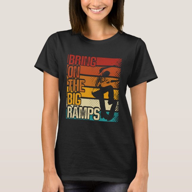Bring On The Big Ramps Backprint Skateboarding Ska T-Shirt (Vorderseite)