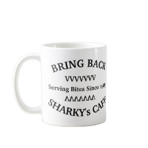 BRING SHARKY'S CAFE-TASSE ZURÜCK