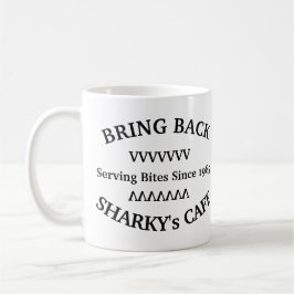 BRING SHARKY'S CAFE-TASSE ZURÜCK KAFFEETASSE