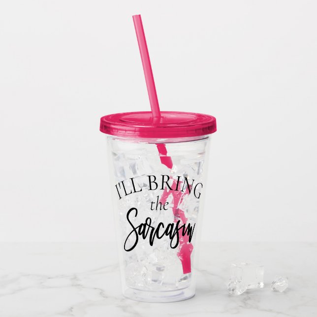 Bringen Sie den Sarcasm | Chic Bachelorette Brautp Acryltrinkbecher (Vorderseite Ice)