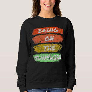 Bringen Sie den Sonnenschein Vintager Retro an Sweatshirt
