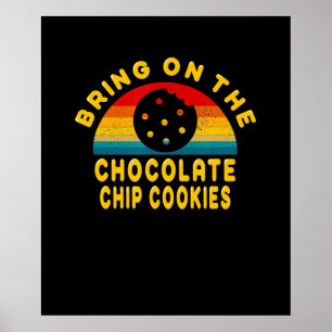 Bringen Sie die Chocolate Chip Cookies an Vintag Poster