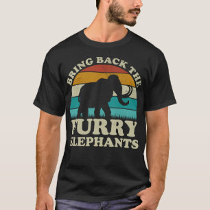 Bringen Sie die Furry Elefanten zurück - Wollmammu T-Shirt