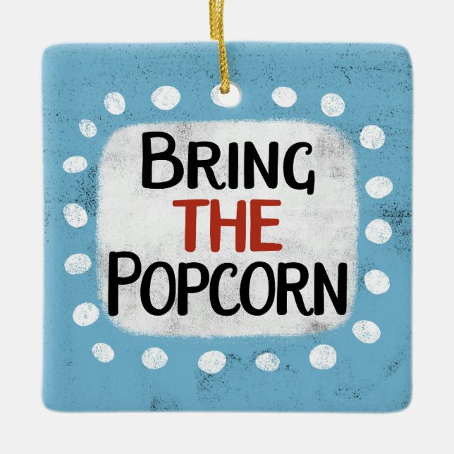 Bringen Sie die Popcorn-Ornament Keramikornament (Vorderseite)