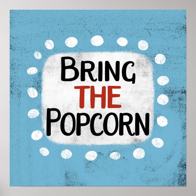 Bringen Sie die Popcorn Poster Wall Art (Vorne)