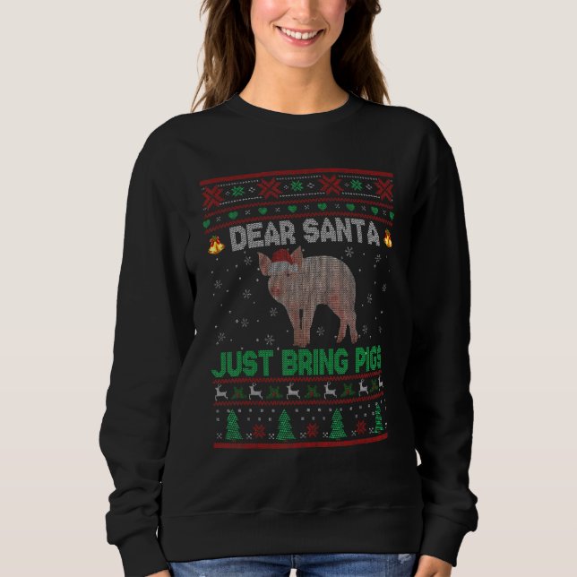 Bringen Sie einfach Schweine Weihnachts-Sweater Sa Sweatshirt (Vorderseite)