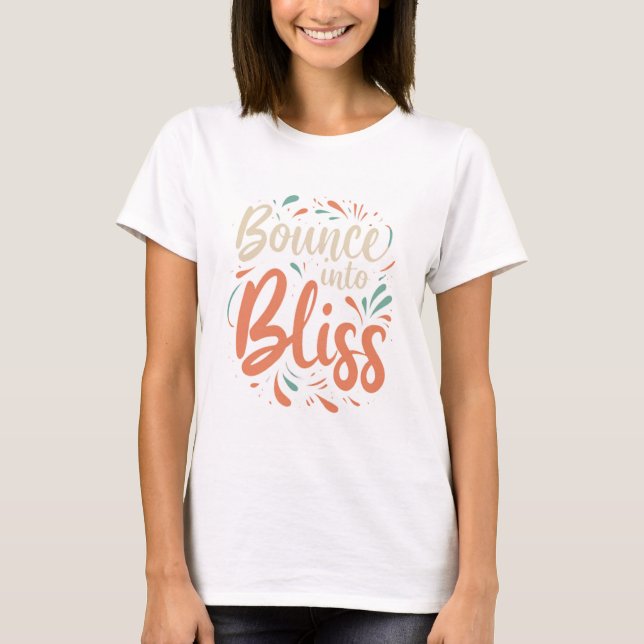 Bringen Sie in Glückseligkeit T-Shirt (Vorderseite)