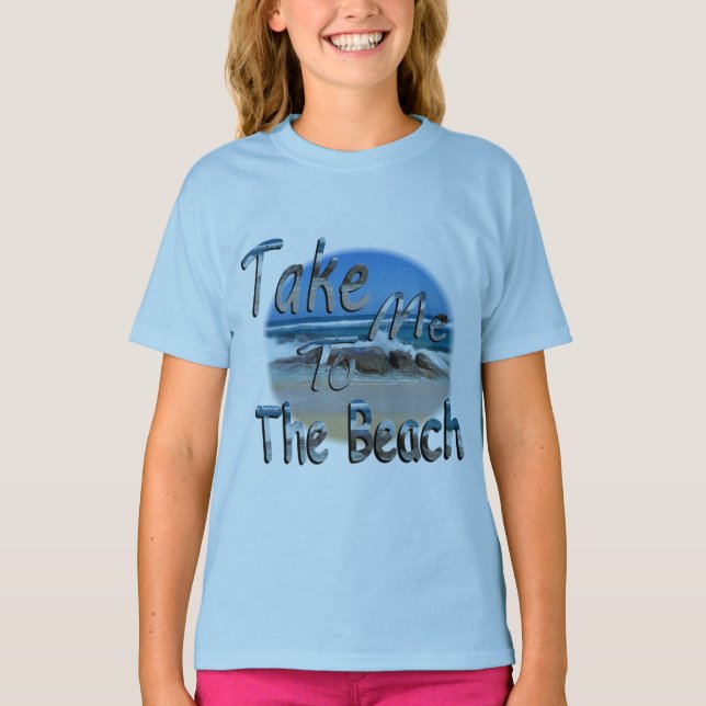 Bringen Sie mich bitte an den Strand! T-Shirt (Vorderseite)