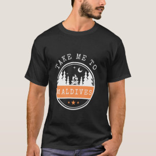 Bringen Sie mich zu den Malediven, wo Sie die Male T-Shirt