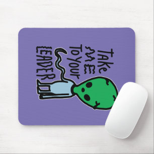 Bringen Sie mich zu Ihrem Leader   Niedliche Alien Mousepad