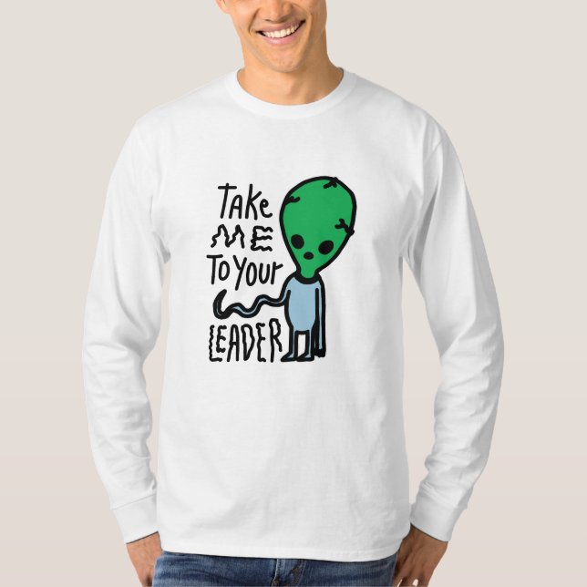Bringen Sie mich zu Ihrem Leader | Niedliche Alien T-Shirt (Vorderseite)
