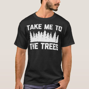 Bringen Sie mich zum lustigen Sprichwort-Camp "Tre T-Shirt