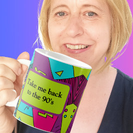 Bringen Sie mich zurück in die 90er - 90er Jahre Kaffeetasse