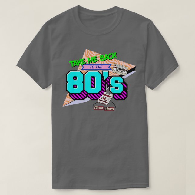 Bringen Sie mich zurück zum 80er T-Shirt (Design vorne)