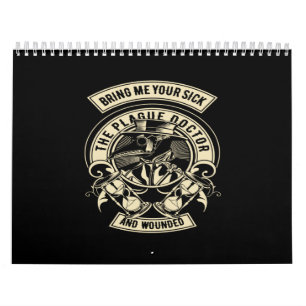 bringen Sie mir Ihre Kranke zum Pestarzt und verwu Kalender