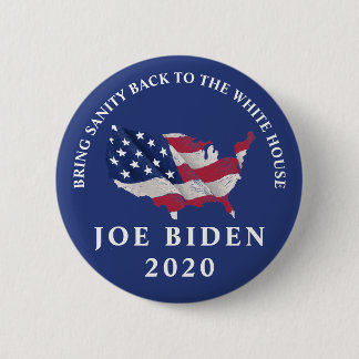 Bringen Sie Sanity zurück Joe Biden 2020 Button
