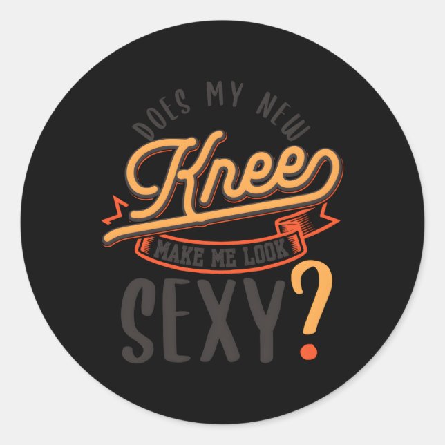 Bringt mich mein neues Knie zu einem reflexartigen Runder Aufkleber (Vorderseite)