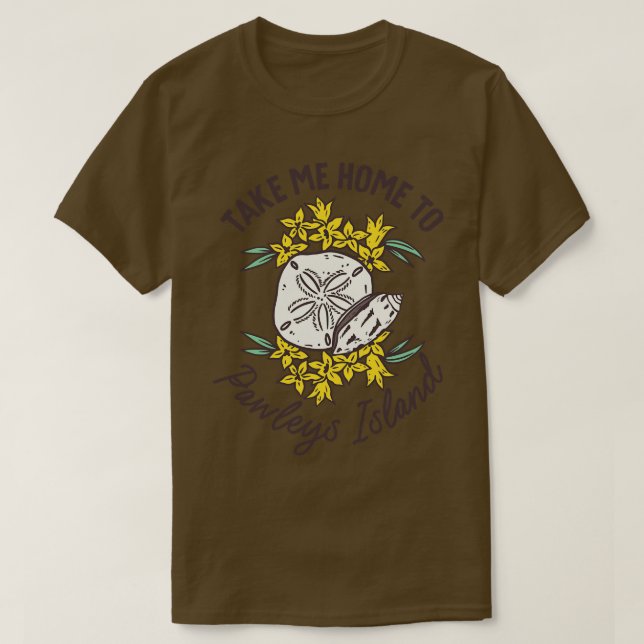 Bringt mich Zuhause nach Pawley Island South olina T-Shirt (Design vorne)