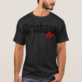 Brisbane Life Australia hat mich aufgezogen T-Shirt