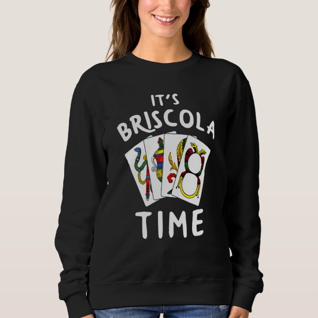 Briscola Italian Card Game Briscola Player Sweatshirt (Vorderseite)