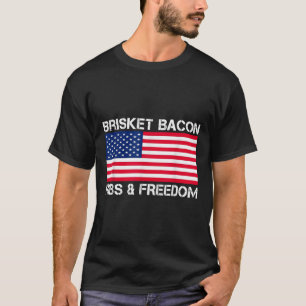 Brisket Bacon Ribs & Freedom Grill Grillen Mea T-Shirt