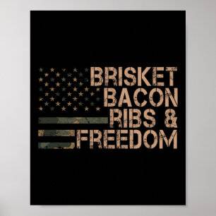 Brisket Bycon Ribs and Freedom Grill Grillen Funny Poster