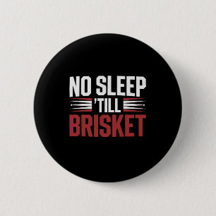 Brisket Grillen Smoker No Sleep bis Brisket Funny  Button