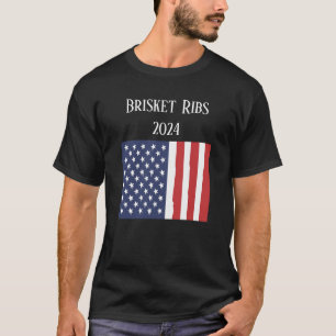 Brisket Ribs 2024 BBQ USA Präsidentschaftswahlen T-Shirt