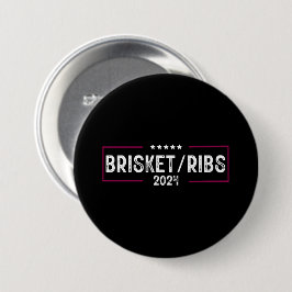 Brisket Ribs 2024 GRILLEN Barbecue politische Wahl Button