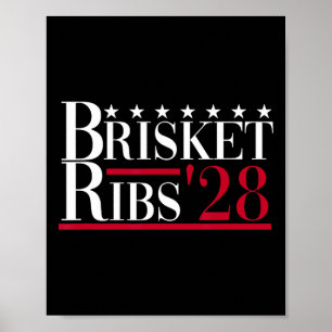 Brisket Ribs 2028 - Funny Grillen Byrbecue Politic Poster