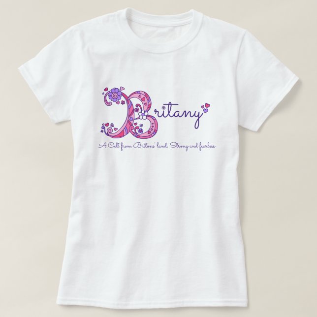 Britany girls B name bedeutet monogramm-Shirt T-Shirt (Design vorne)