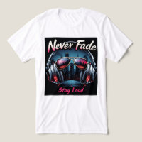 Brite-T Never Fade Stay Loud 0019605