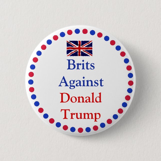 Briten gegen Donald Trump Button (Vorderseite)