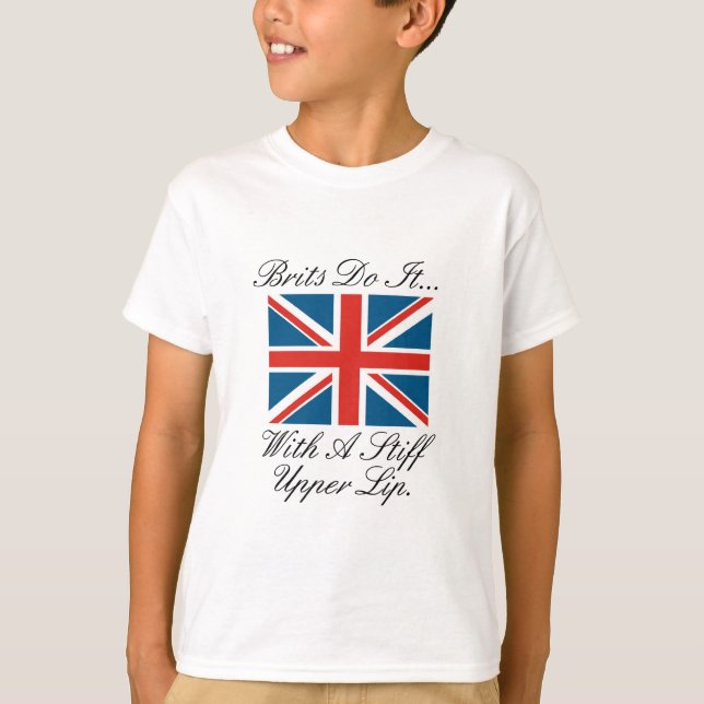 Briten tun es... mit einer steifen Oberlippe T-Shirt (Vorderseite)
