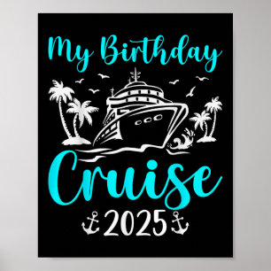 Brithday Cruise 2025 Ship Boat Party - Uni-kids, T Poster