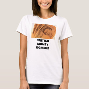 BRITISCHES GELD DOMME T-Shirt