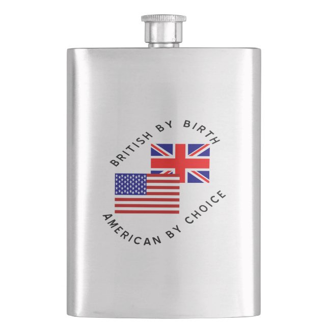 British by Birth American by Choice Black Text Flachmann (Vorderseite)