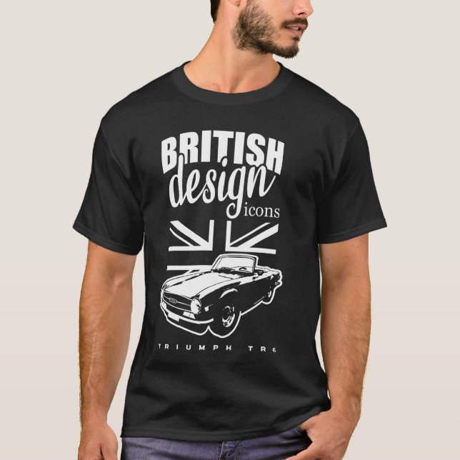 British Classic Super Car Triumph TR6 T-Shirt (Vorderseite)
