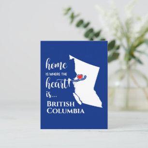 British Columbia Zuhause ist der Ort, an dem das H Postkarte