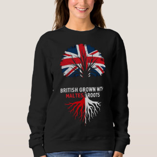 British Grown with Maltese Roots Malta Sweatshirt