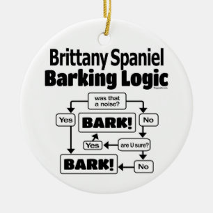 Brittany Spaniel Barking Logic Keramik Ornament