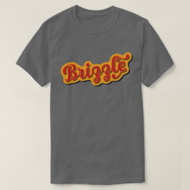 Brizzle, Bristol Dialect Slang T-Shirt