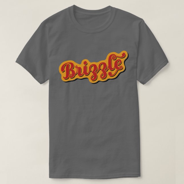 Brizzle, Bristol Dialect Slang T-Shirt (Design vorne)