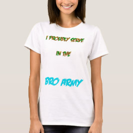 Bro Armee T-Shirt