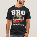 Bro Birthday Crew Brother Fire Truck Feuerwehrmann T-Shirt<br><div class="desc">- Vielen Dank für Ihr Geschäft, Karo bitte unsere anderen Shirts zur Verfügung, um gemeinsam zu kaufen und auf Versand retten. Ideal für Geschenke oder für sich selbst zu kaufen. - IHRE AUFMERKSAMKEIT BITTE!!! Klicken Sie auf ANPASSEN, um die gewollt FARBE & GRÖSSE auszuwählen. - Dieses unisex lustige T-Shirt passt...</div>